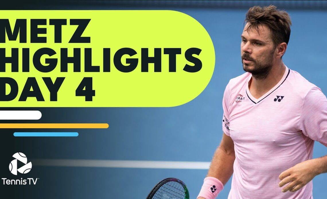 Wawrinka Faces Medvedev; Thiem Plays Hurkacz & More | Metz 2022 Highlights Day 4