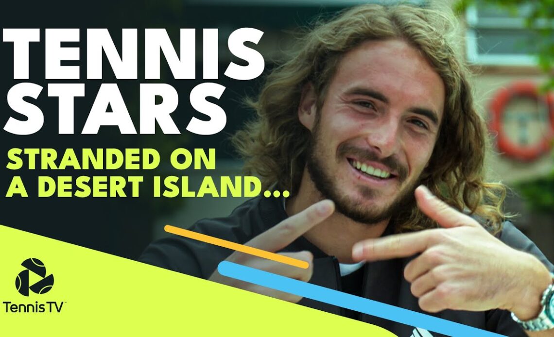 What If ATP Tennis Players Were Stranded On A Desert Island? 🌴
