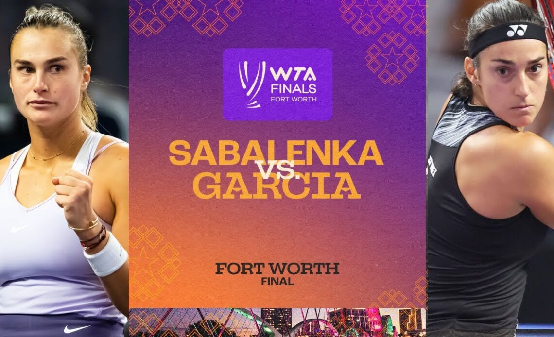 Aryna Sabalenka vs. Caroline Garcia | 2022 WTA Finals | Singles Final Match Highlights