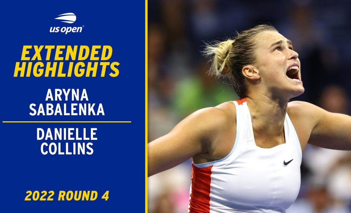 Danielle Collins vs. Aryna Sabalenka Extended Highlights | 2022 US Open Round 4