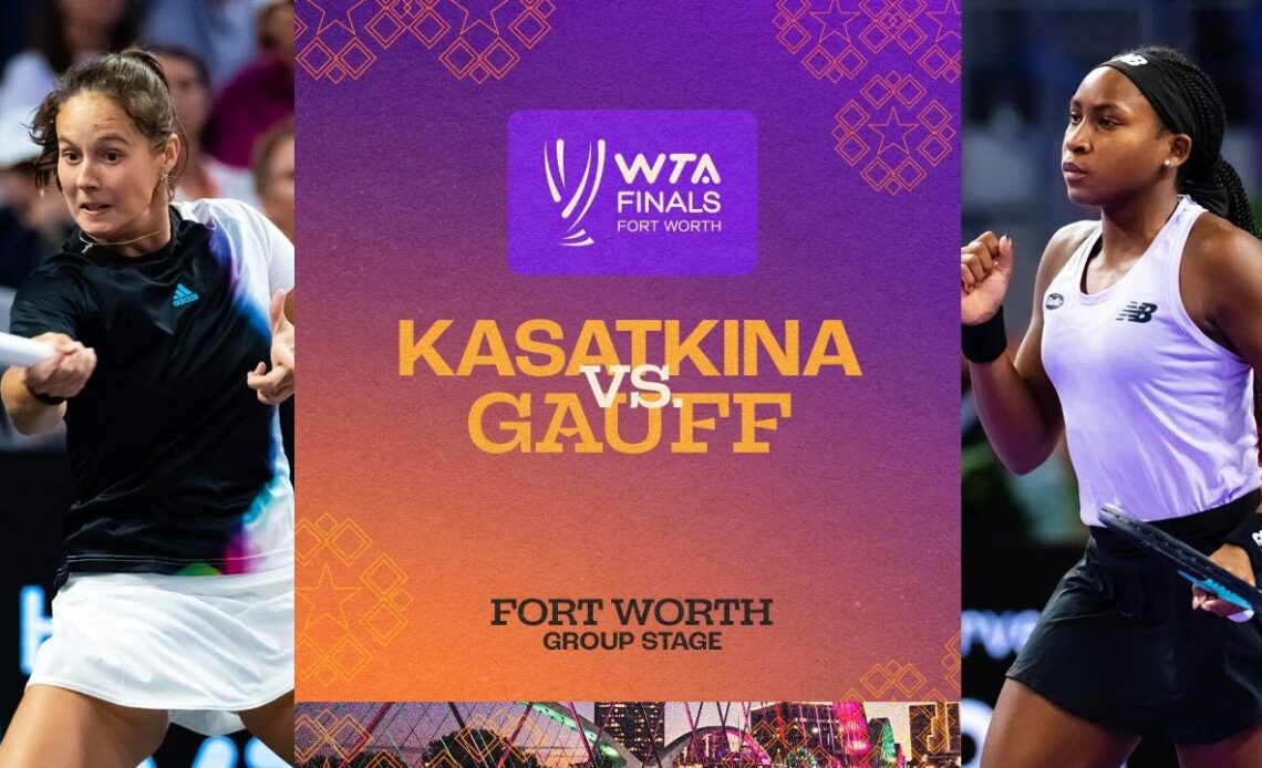 Daria Kasatkina vs. Coco Gauff | 2022 WTA Finals Group Stage | Match Highlights
