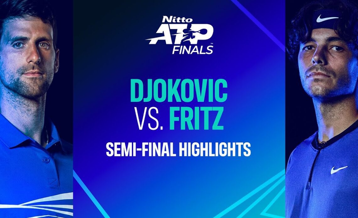 Djokovic vs Fritz | Nitto ATP Finals SFs