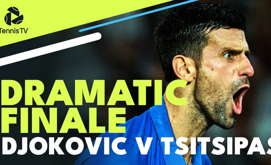 Djokovic vs Tsitsipas Dramatic Finale | Paris 2022 Highlights