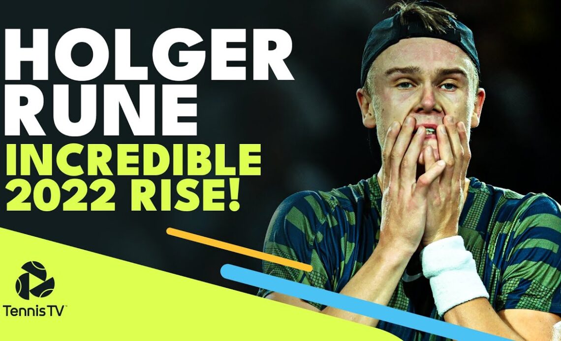 Holger Rune's INCREDIBLE Rise in 2022!