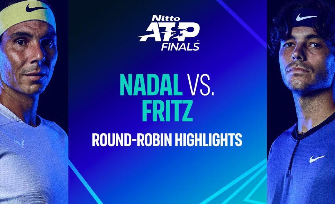 Nadal vs Fritz | Nitto ATP Finals Highlights