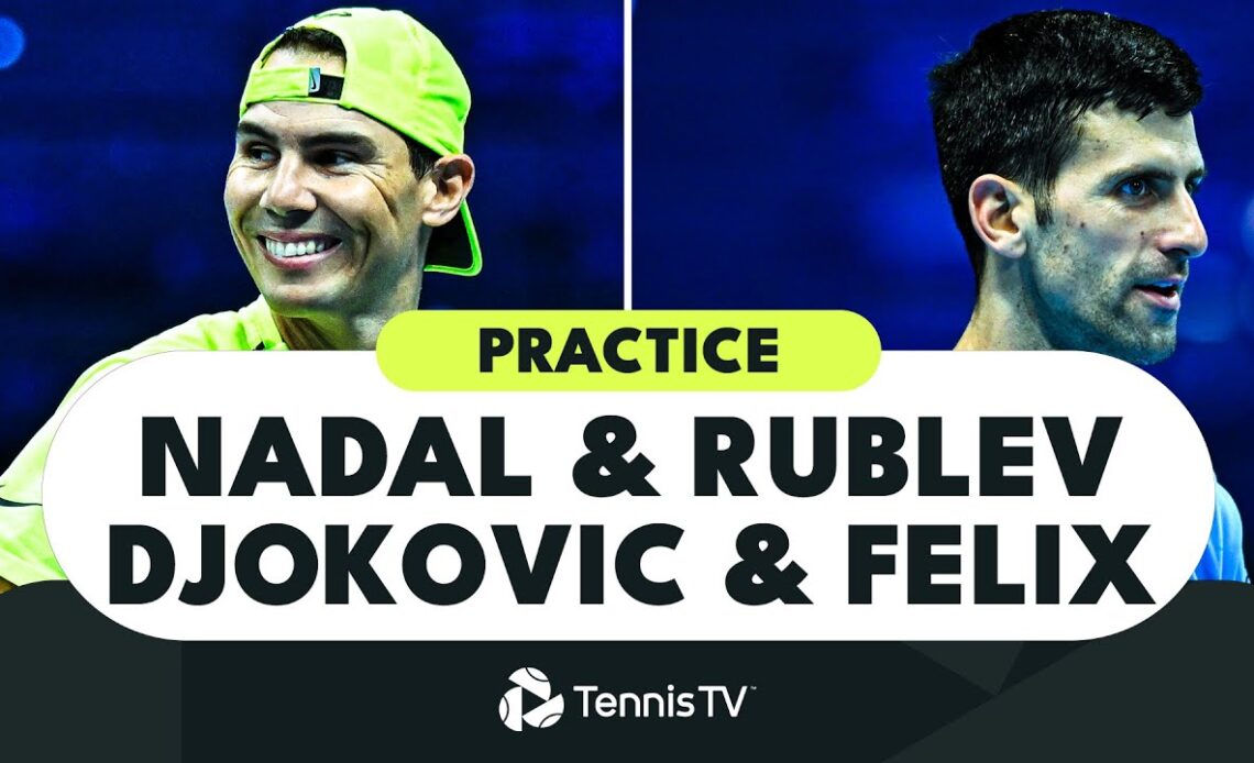 Nadal vs Rublev  & Djokovic vs Auger-Aliassime in Practice | Nitto ATP Finals 2022