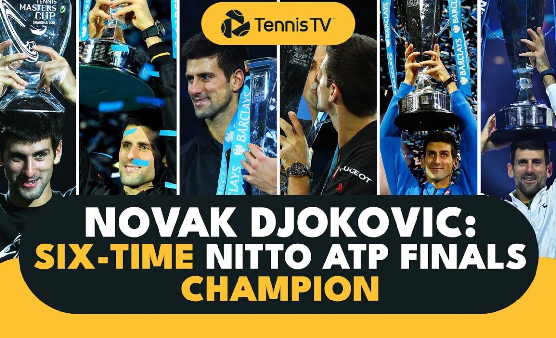 Novak Djokovic: SIX-Time Nitto ATP Finals Champion!