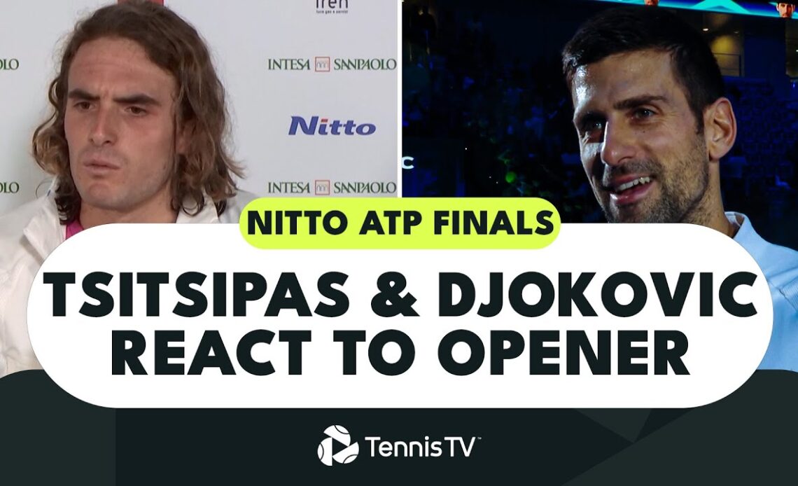 Stefanos Tsitsipas & Novak Djokovic React To Their 2022 Nitto ATP Finals Opener 🗣