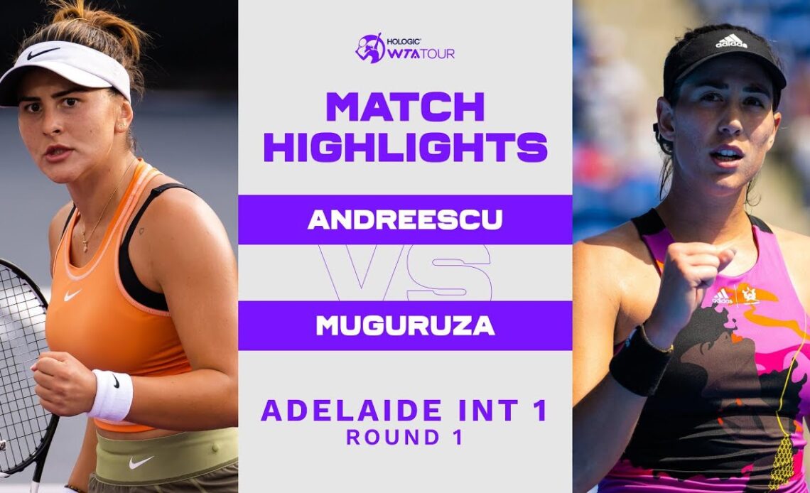 Bianca Andreescu vs. Garbiñe Muguruza | 2023 Adelaide International 1 | WTA Match Highlights