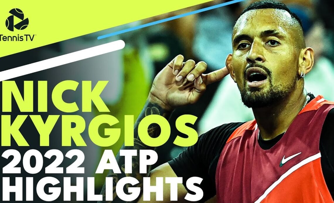 Kyrgios' Best Season So Far? | Nick Kyrgios 2022 ATP Highlight Reel