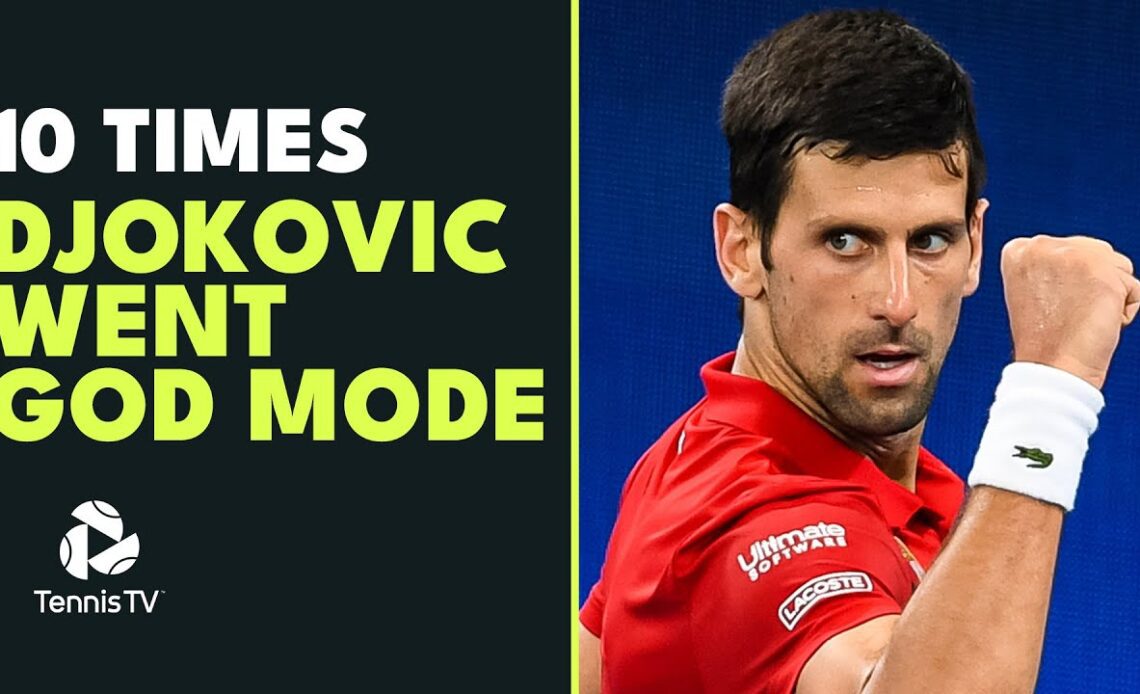 10 Times Novak Djokovic Went GOD MODE! 🤩