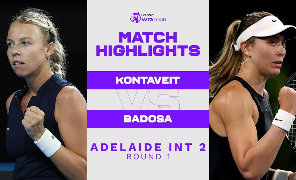 Anett Kontaveit vs. Paula Badosa | 2023 Adelaide 2 Round 1 | WTA Match Highlights