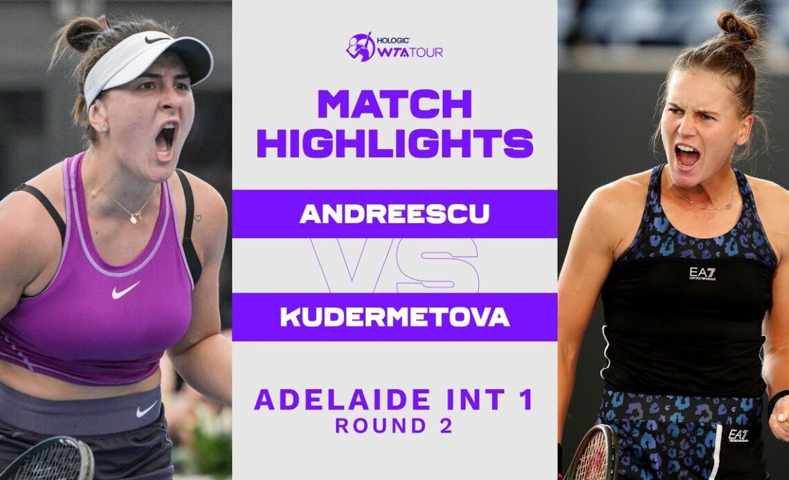 Bianca Andreescu vs. Veronika Kudermetova | 2023 Adelaide International 1 | WTA Match Highlights