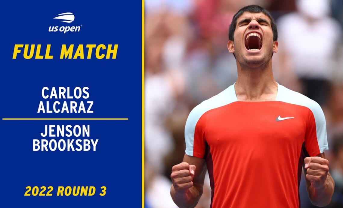 Carlos Alcaraz vs. Jenson Brooksby Full Match | 2022 US Open Round 3