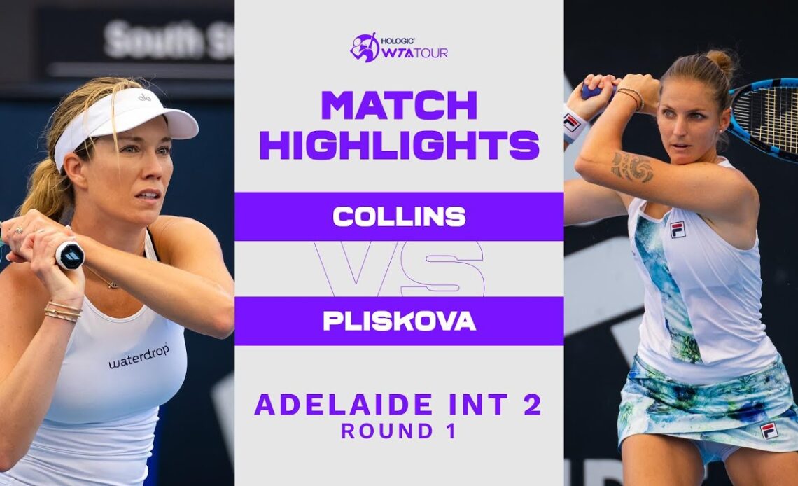 Danielle Collins vs Karolina Pliskova | 2023 Adelaide International 2 | WTA Match Highlights