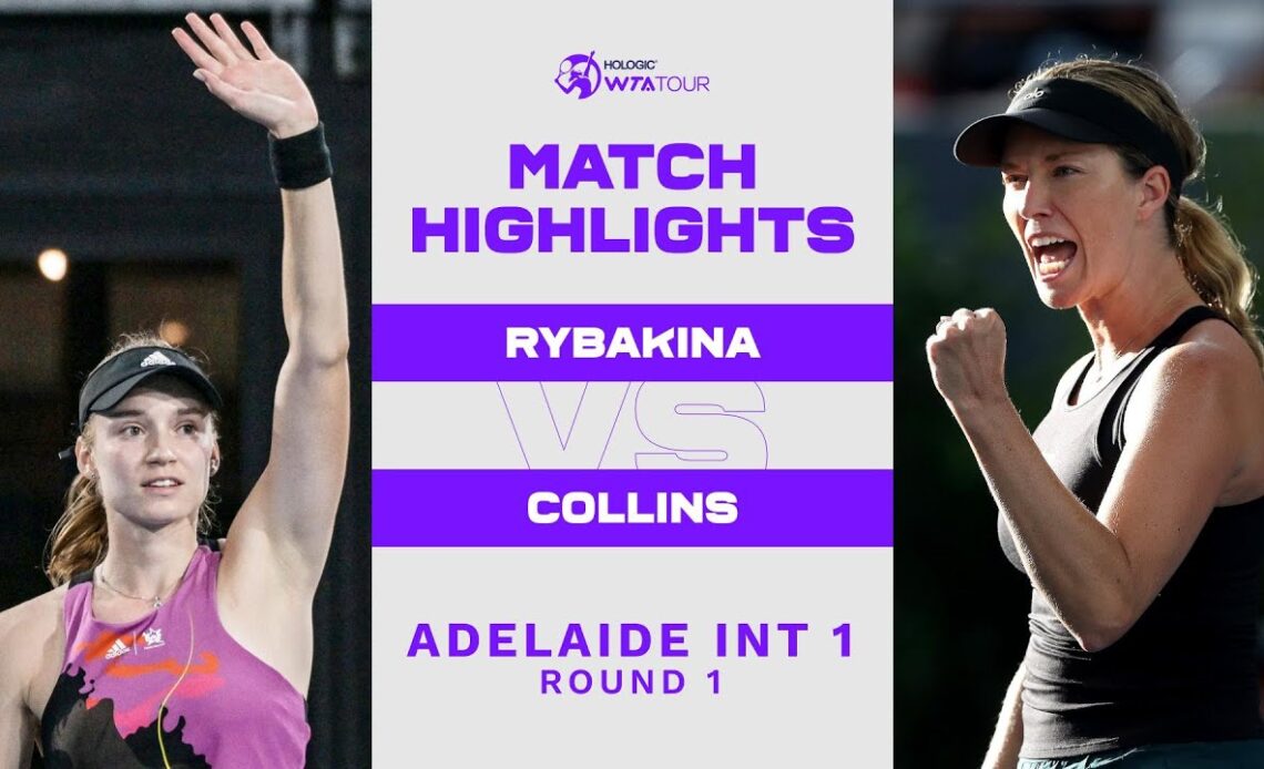 Elena Rybakina vs. Danielle Collins | 2023 Adelaide International 1 | WTA Match Highlights