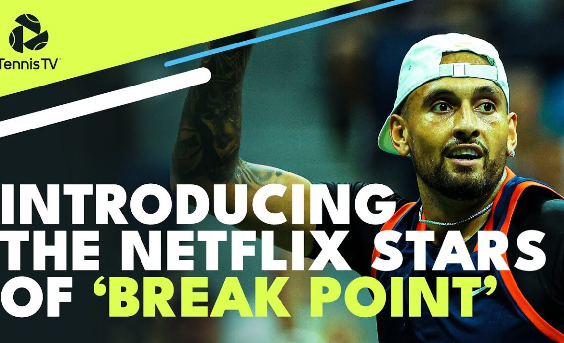Introducing The 'Break Point' Netflix Tennis Stars!
