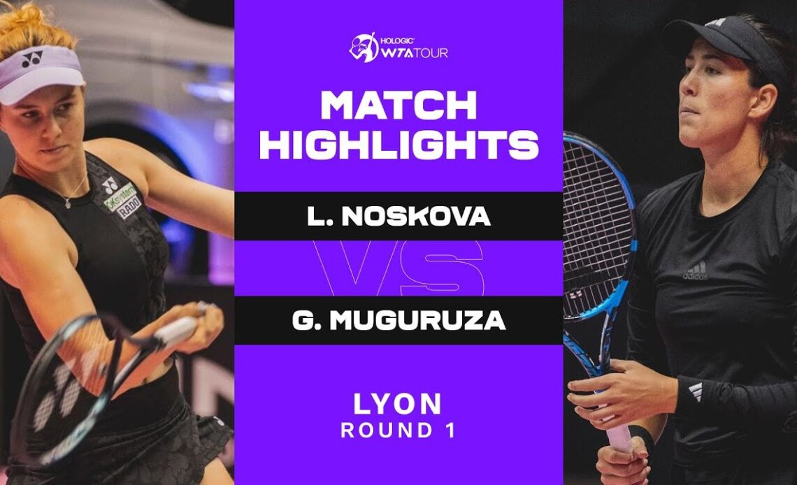 Linda Noskova vs. Garbine Muguruza | 2023 Lyon Open Round 1 | WTA Match Highlights