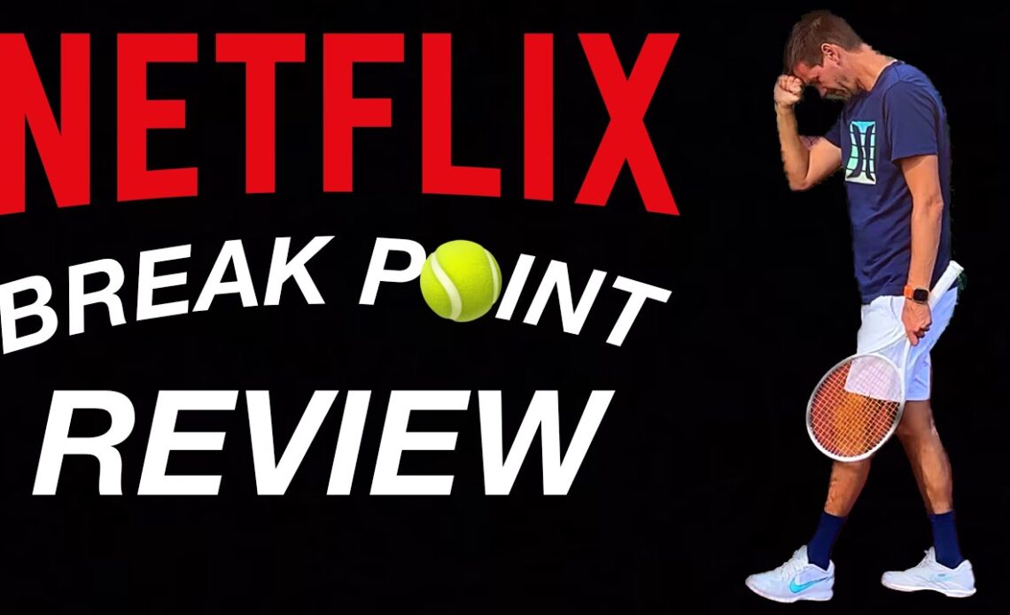 NETFLIX: Break Point (Part 1) Review | Why I Didn’t Like It 😩