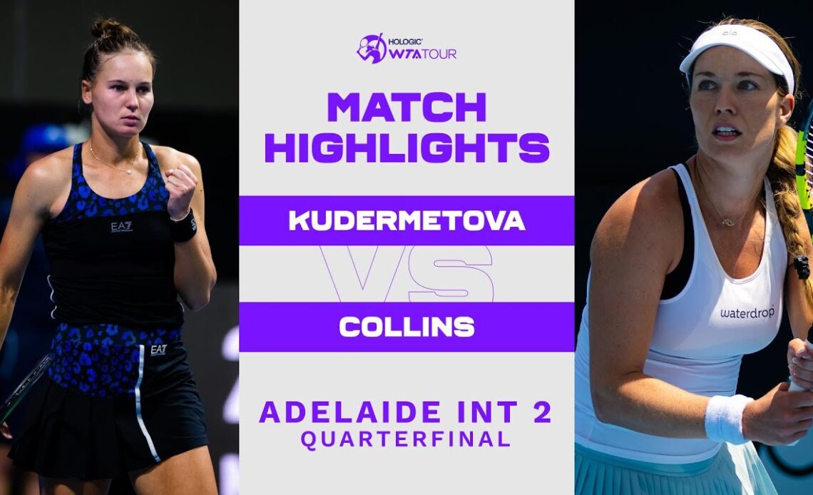 Veronika Kudermetova vs. Danielle Collins  | 2023 Adelaide International 2 | WTA Match Highlights