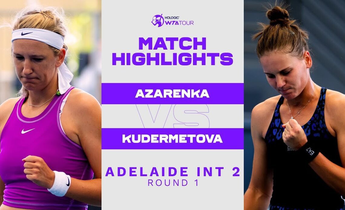 Victoria Azarenka vs. Veronika Kudermetova | 2023 Adelaide 2 Round 1 | WTA Match Highlights