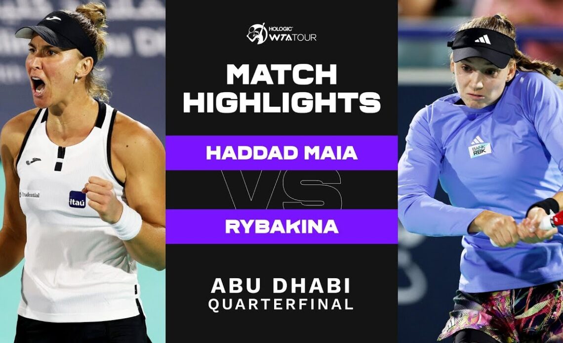 Beatriz Haddad Maia vs. Elena Rybakina | 2023 Abu Dhabi Quarterfinal | WTA Match Highlights