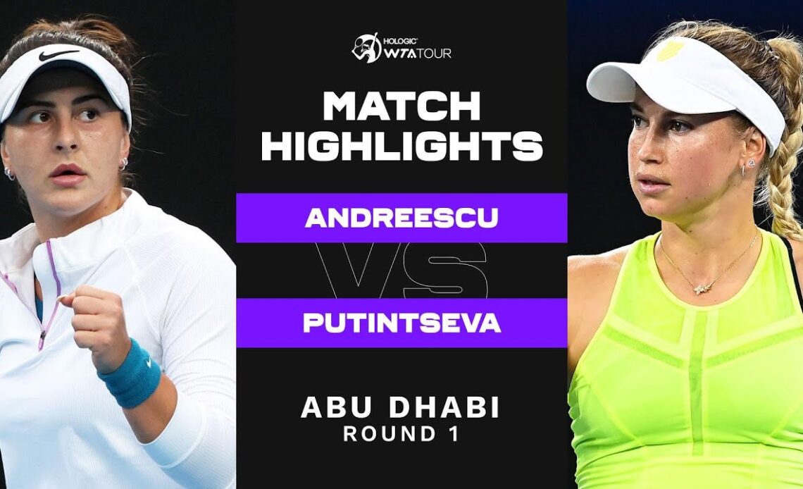 Bianca Andreescu vs. Yulia Putintseva | 2023 Abu Dhabi Round 1 | WTA Match Highlights