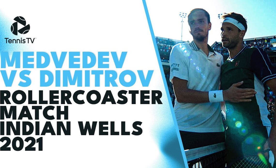 Daniil Medvedev vs Grigor Dimitrov Rollercoaster Match | Indian Wells 2021 Extended Highlights
