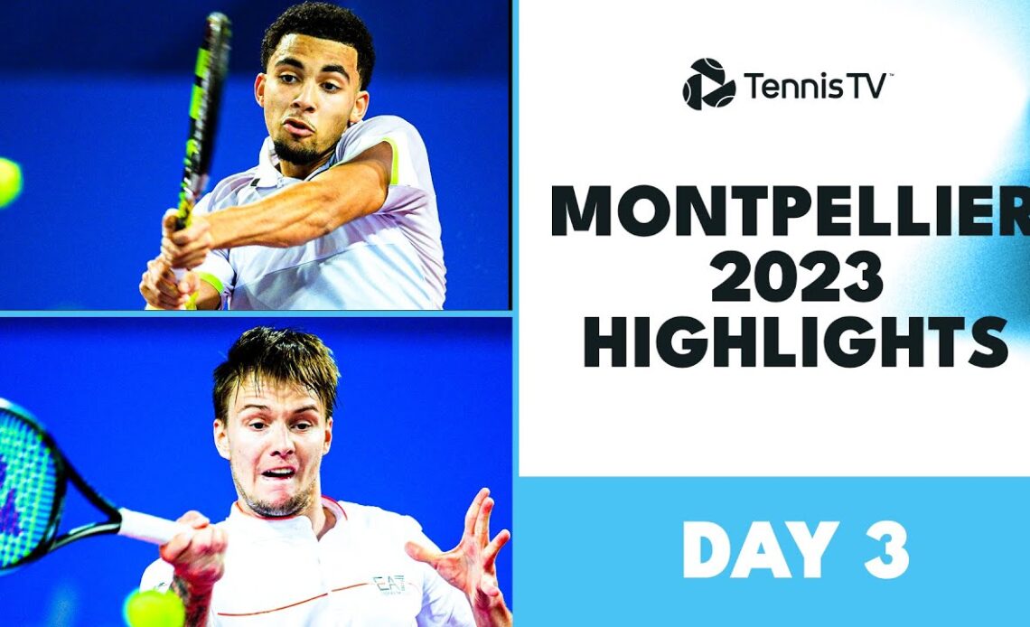 Fils Takes On Bautista Agut; Bublik Starts Title Defence | Montpellier 2023 Day 3 Highlights