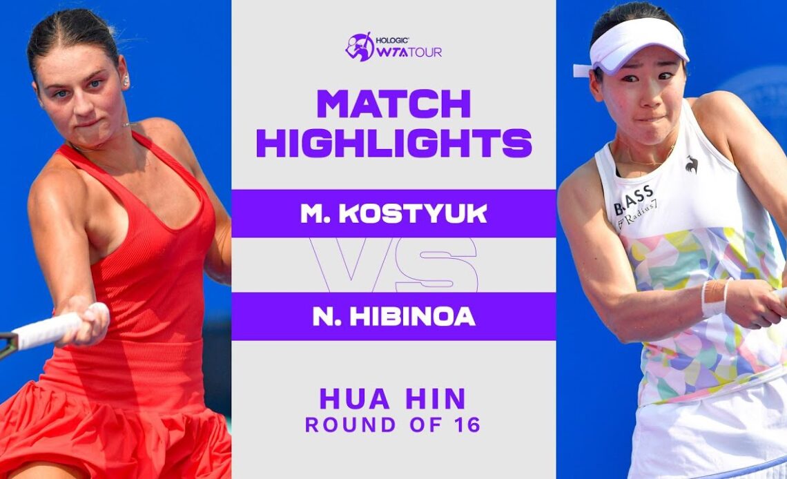 Marta Kostyuk vs. Nao Hibino | 2023 Hua Hin Round of 16 | WTA Match Highlights
