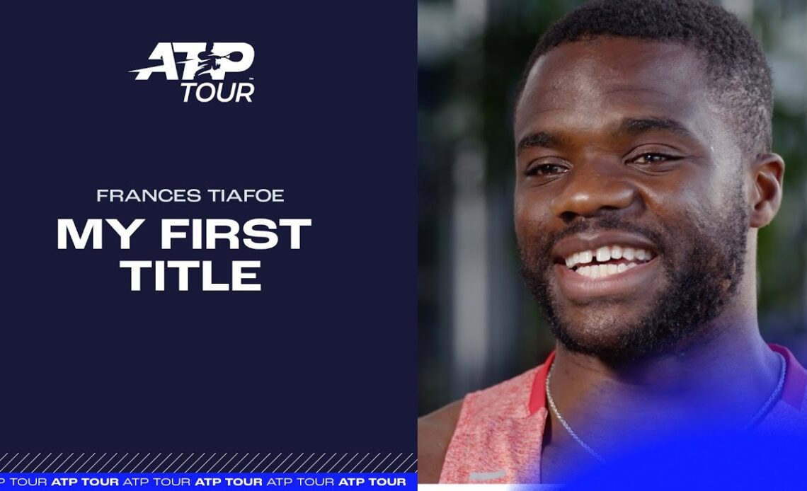 My First Title | Frances Tiafoe