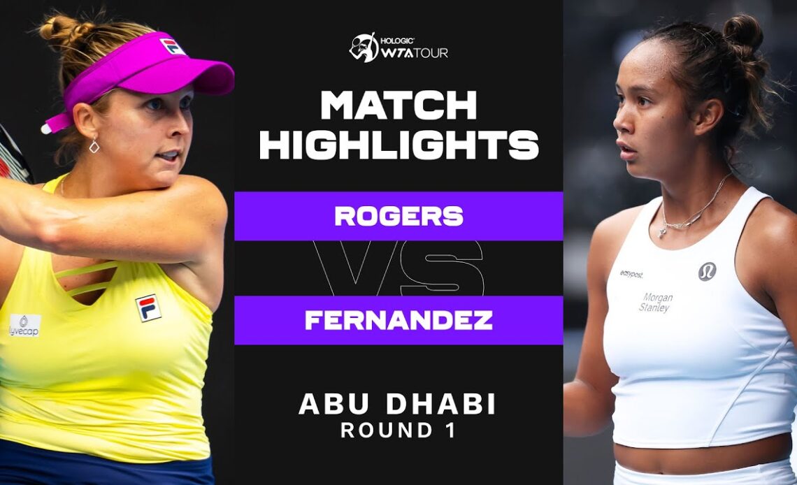 Shelby Rogers vs. Leylah Fernandez | 2023 Abu Dhabi Round 1 | WTA Match Highlights