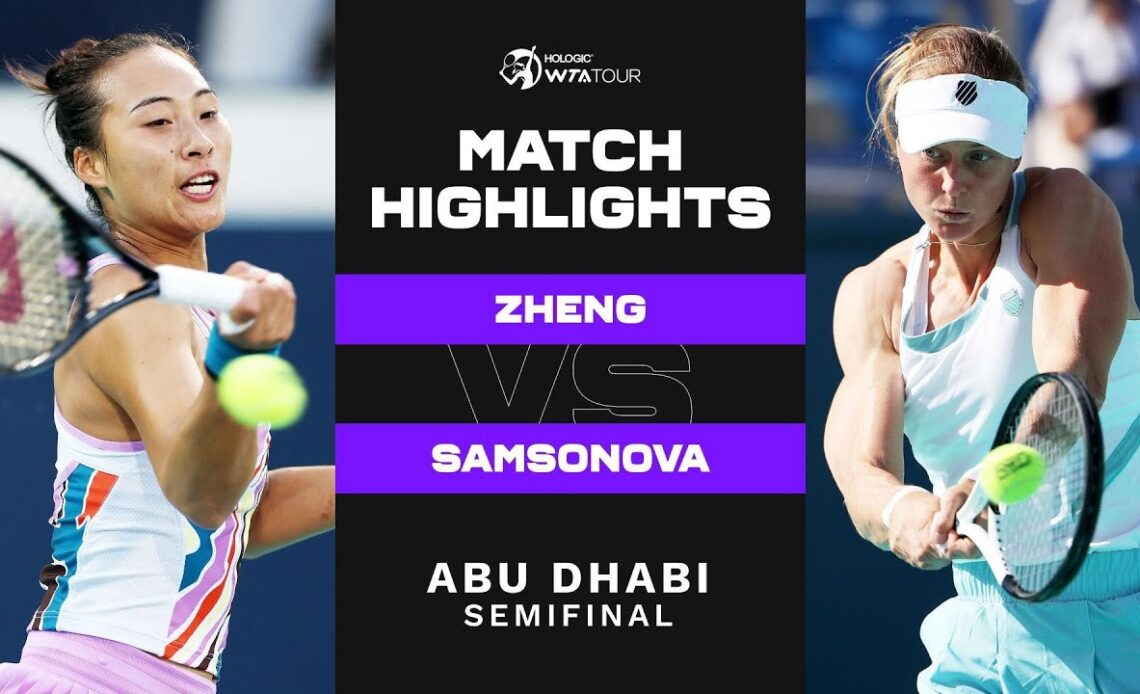 Zheng Qinwen vs. Liudmila Samsonova | 2023 Abu Dhabi Semifinal | WTA Match Highlights