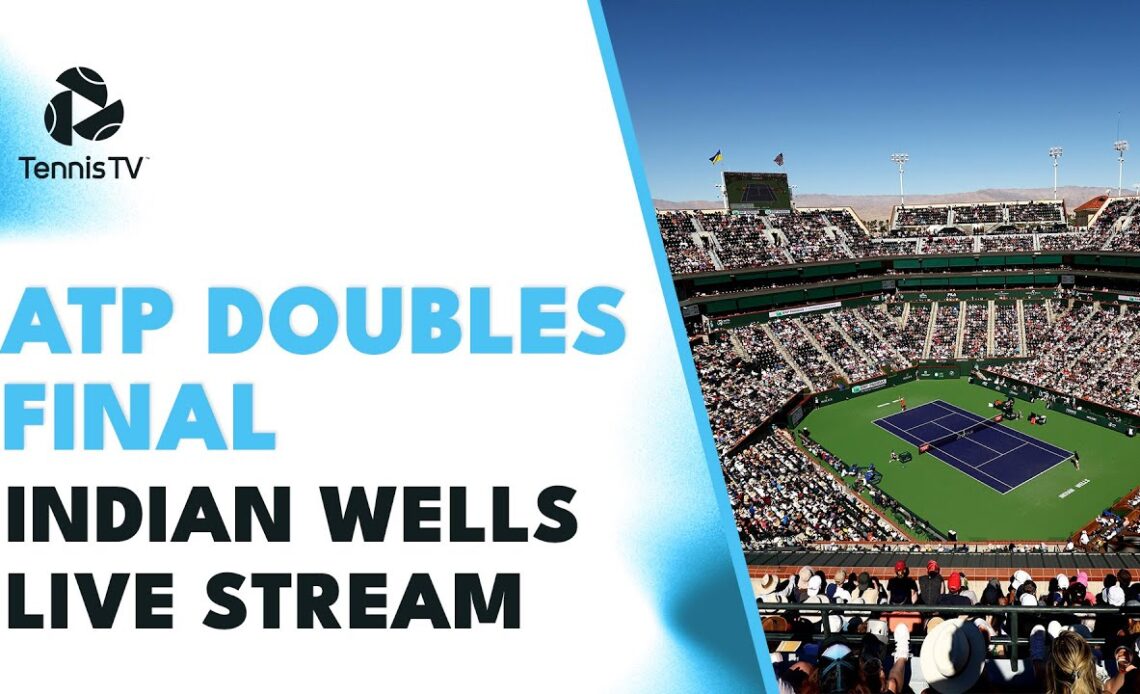ATP Doubles Final - Indian Wells 2023 Tennis Live Stream