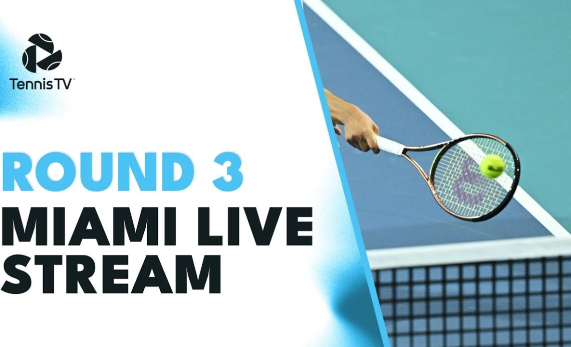 ATP Round 3: Miami Open 2023 Tennis Live Stream