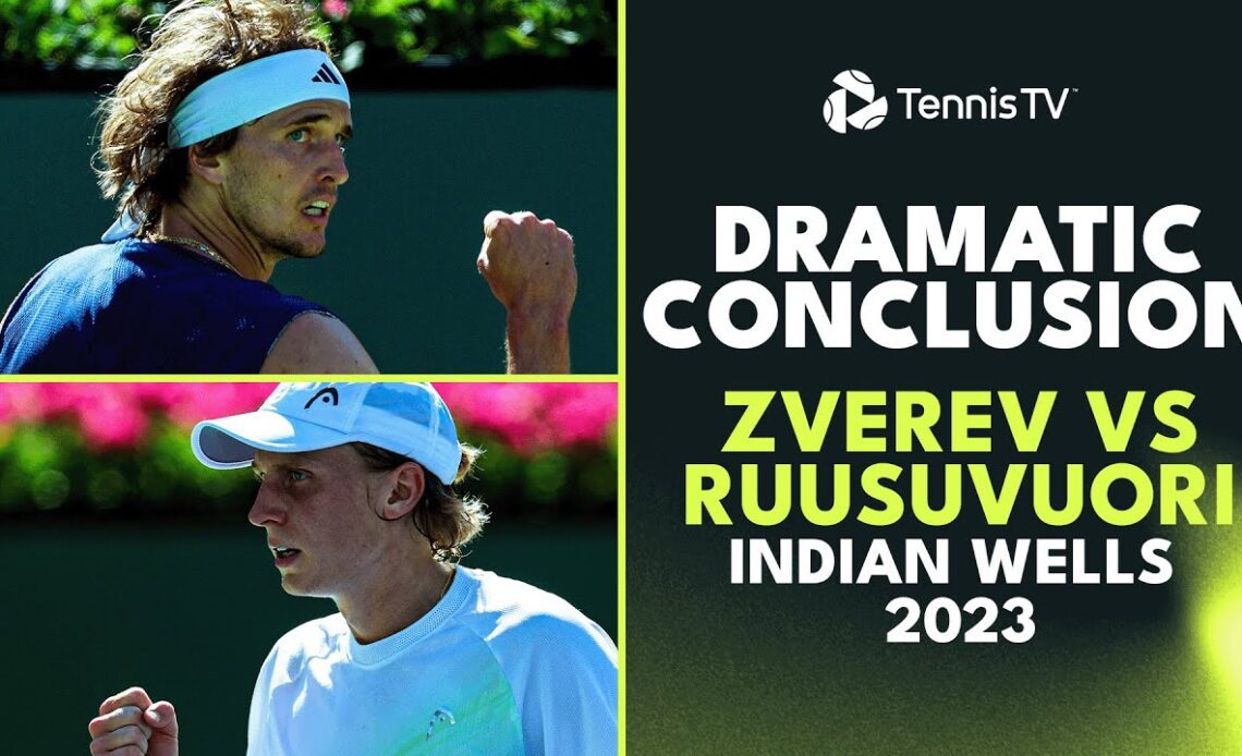 Alexander Zverev vs Emil Ruusuvuori Dramatic Conclusion | Indian Wells 2023