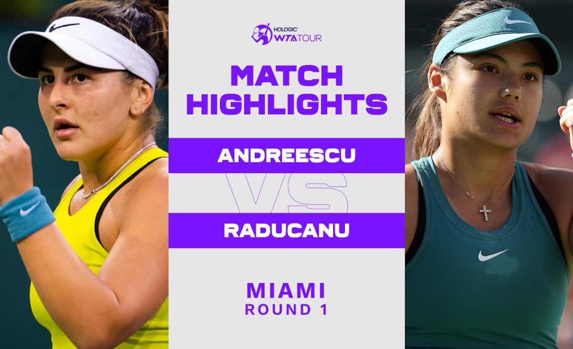 Bianca Andreescu vs. Emma Raducanu | 2023 Miami Round 1 | WTA Match Highlights