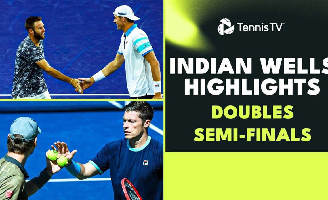 Blockbuster Match-Ups | 2023 Indian Wells Doubles Semi-Finals Highlights