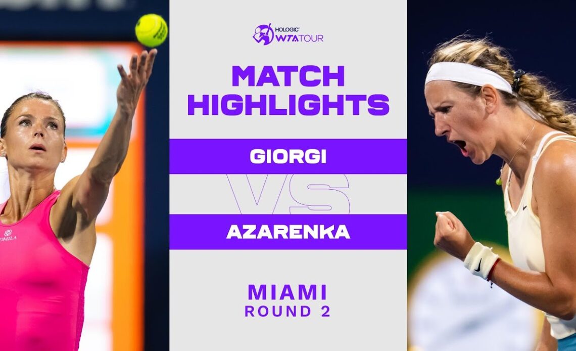 Camila Giorgi vs. Victoria Azarenka | 2023 Miami Round 2 | WTA Match Highlights