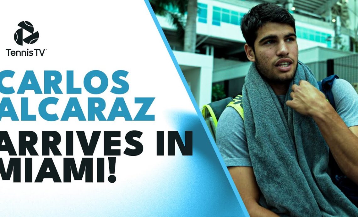 Carlos Alcaraz Arrives in Miami! 🪄 | Miami Open 2023