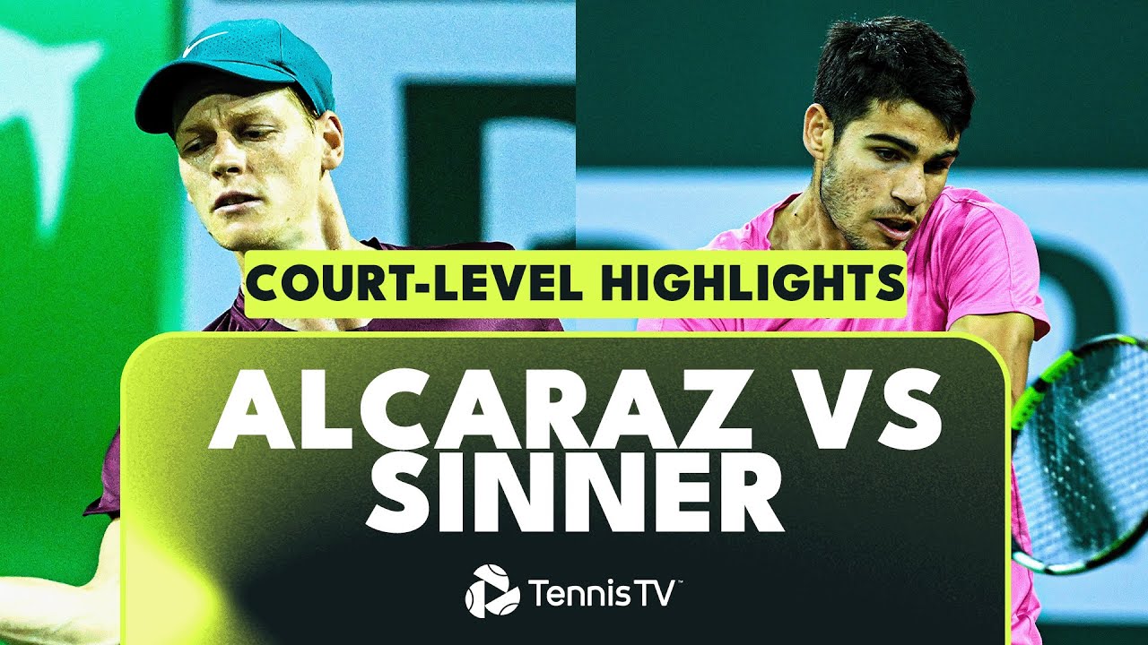 Carlos Alcaraz vs Jannik Sinner Court Level Highlights Indian Wells