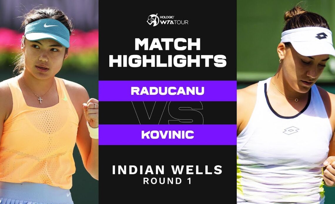 Emma Raducanu vs. Danka Kovinic | 2023 Indian Wells Round 1 | WTA Match Highlights