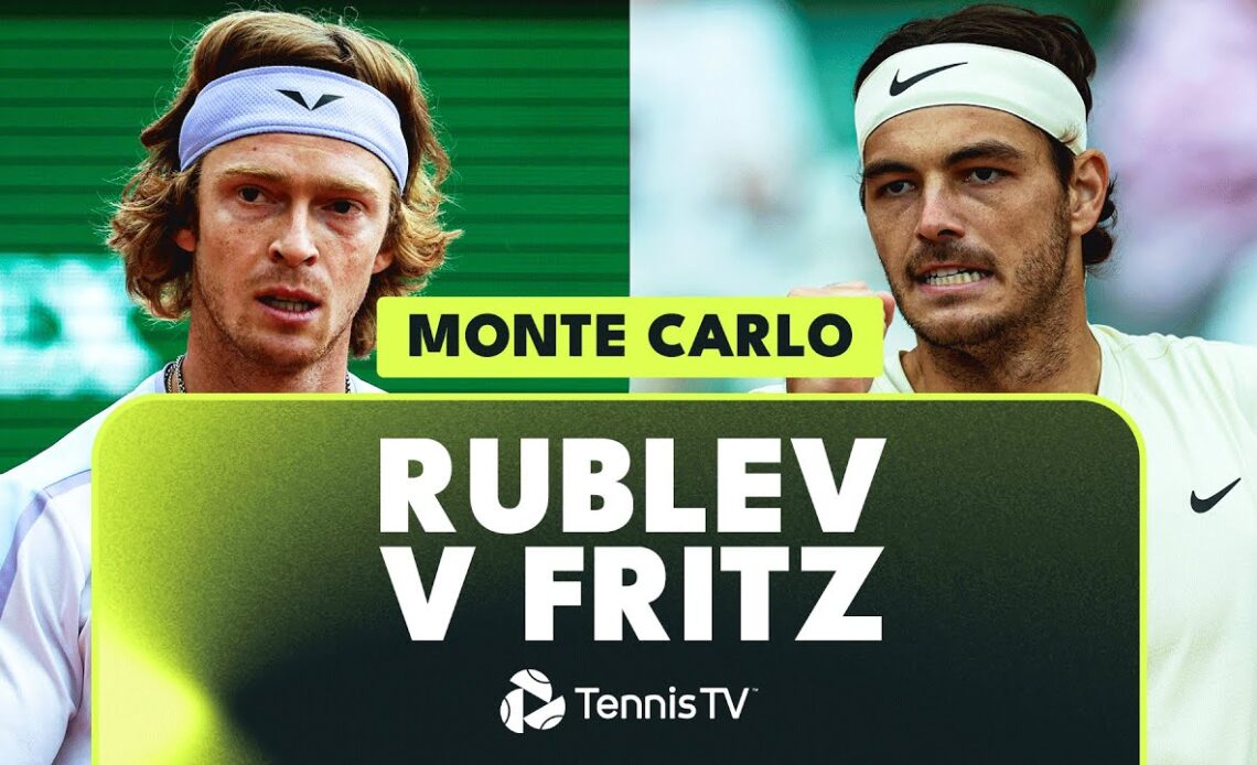 Andrey Rublev vs Taylor Fritz Semi-Final Highlights | Monte Carlo 2023