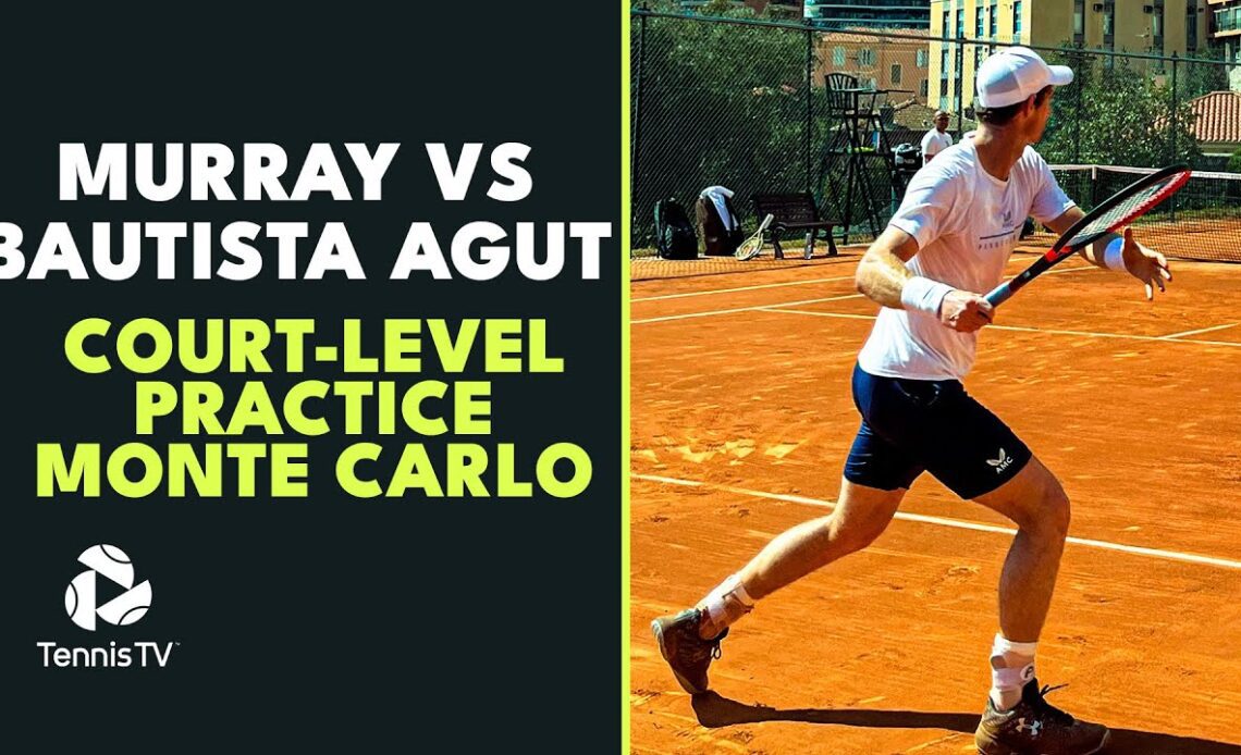 Andy Murray & Roberto Bautista Agut Court-Level Practice | Monte Carlo 2023