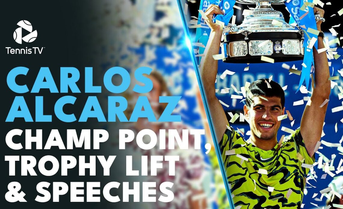 Carlos Alcaraz Championship Point, Trophy Lift & Speeches vs Stefanos Tsitsipas | Barcelona 2023