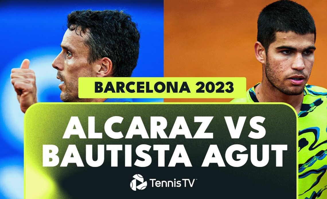 Carlos Alcaraz Takes On Roberto Bautista Agut | Barcelona 2023 Highlights