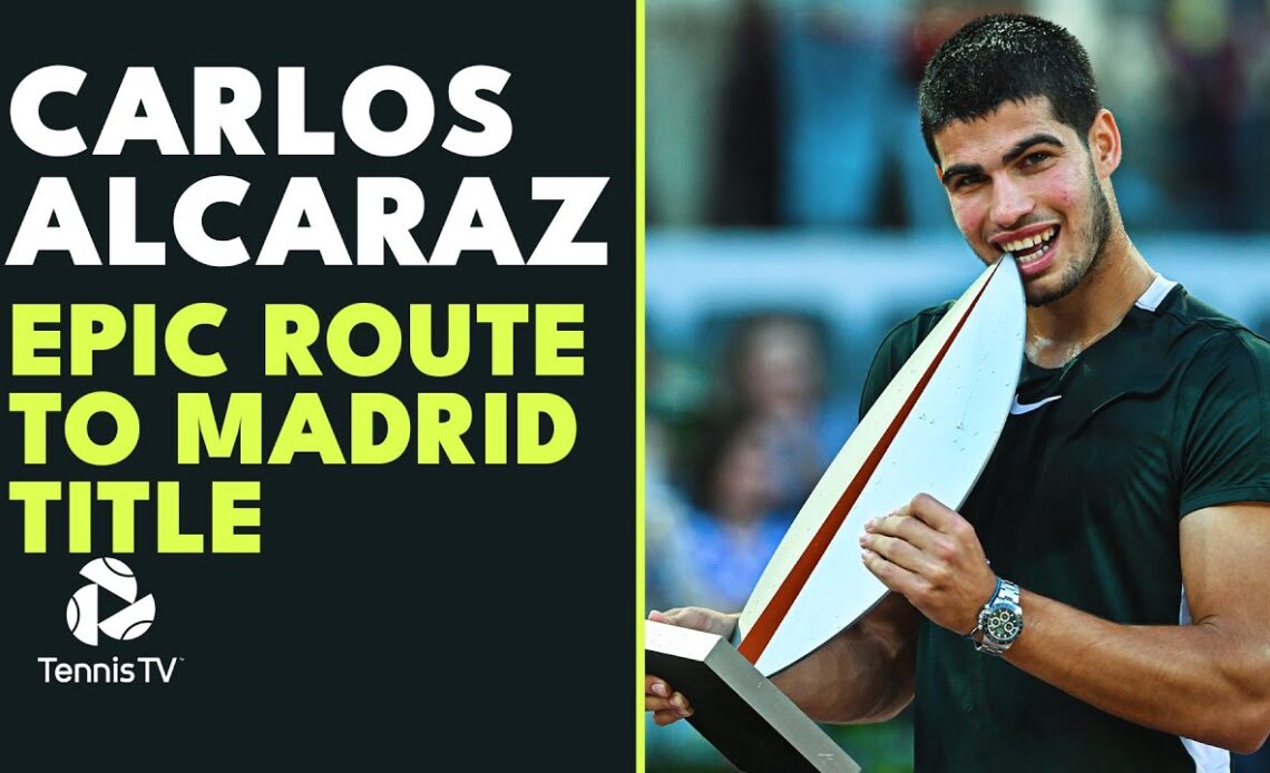 Carlos Alcaraz's EPIC Route To Madrid 2022 Title! 🏆