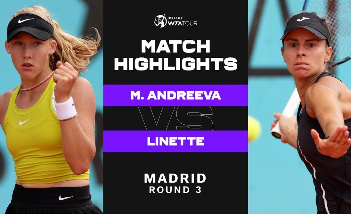 Mirra Andreeva vs. Magda Linette | 2023 Madrid Round 3 | WTA Match Highlights