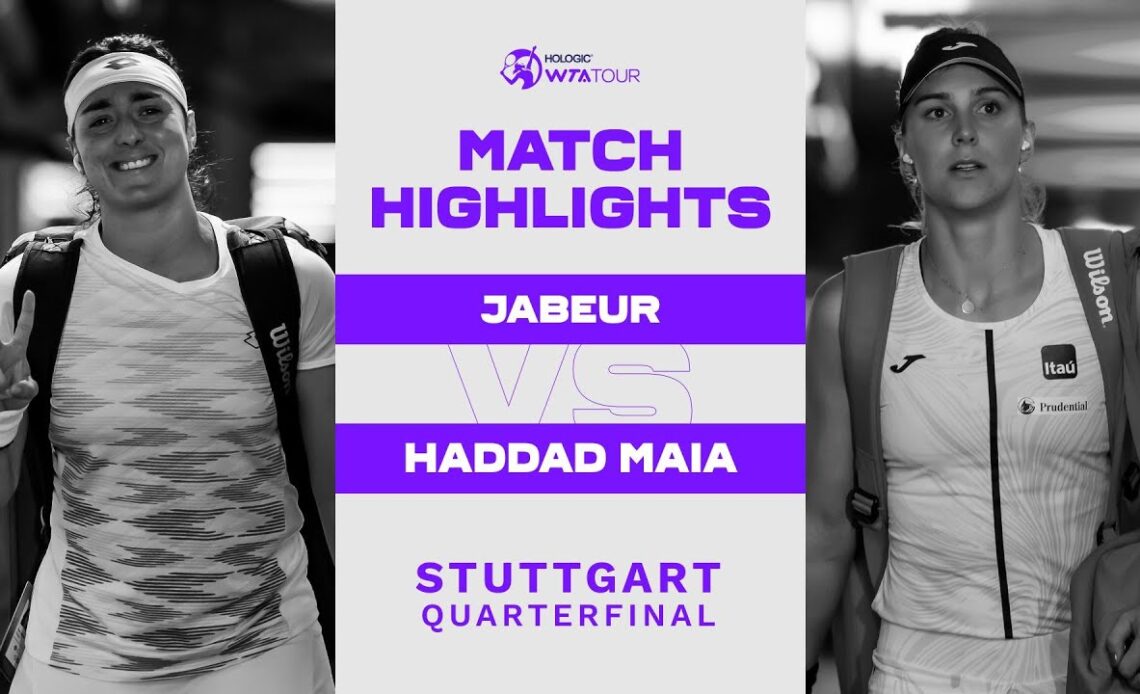 Ons Jabeur vs. Beatriz Haddad Maia | 2023 Stuttgart Quarterfinal | WTA Match Highlights