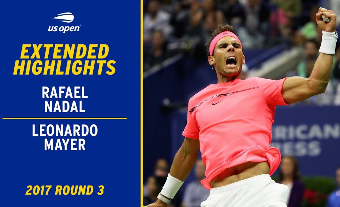 Rafael Nadal vs. Leonardo Mayer Extended Highlights | 2017 US Open 2017 Round 3